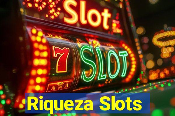 Riqueza Slots